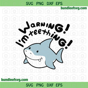 Warning I'm Teething SVG Onesie svg Baby Shark Funny Sayings Boy baby Girl shirt svg eps dxf png file Silhouette cameo cricut