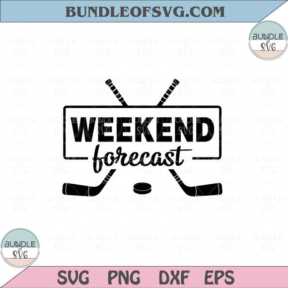 Weekend Forecast Svg Hockey Svg Hockey Puck Hockey Mom Svg Png Dxf Eps files Cameo Cricut