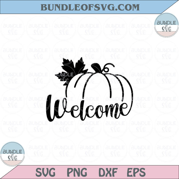 Welcome Pumpkin Svg Welcome Fall Svg Welcome Thanksgiving Svg Png Dxf Eps files Cameo Cricut