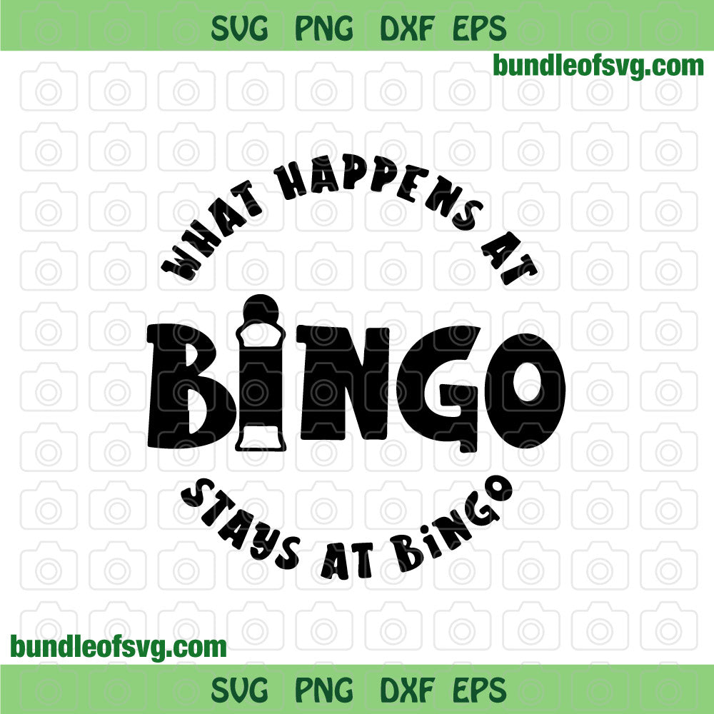 What happens at bingo stays at Bingo svg Bingo lover Bingo Night svg png dxf files cameo cricut - BundleofSVG