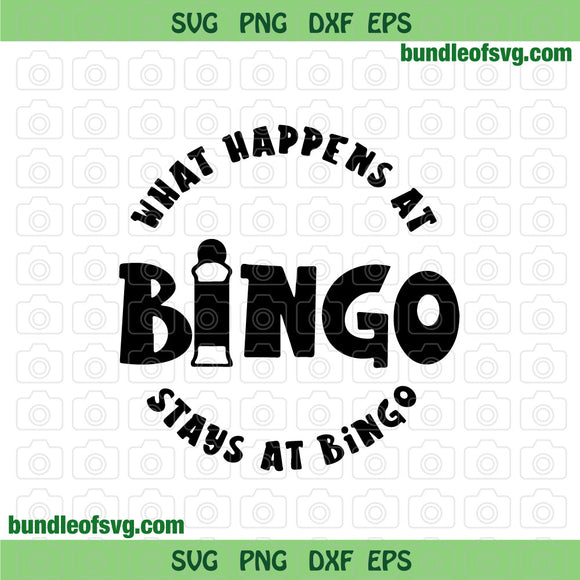 What happens at bingo stays at Bingo svg Bingo lover Bingo Night svg png dxf files cameo cricut