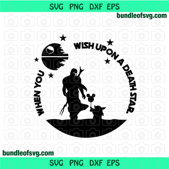 When you wish upon a death star svg Star Wars Disney Castle svg chewie and Han Solo Hewbacca Birthday svg eps png dxf cutting files cameo cricut
