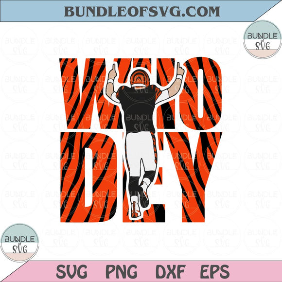 Who Dey Bengals Svg Who Dey Svg Who Dey Png Player No name Svg png dxf eps files