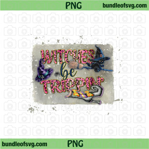 Witches Be Trippin Bleached PNG Wizard Witch Funny Quote Leopard Halloween PNG Sublimation png file