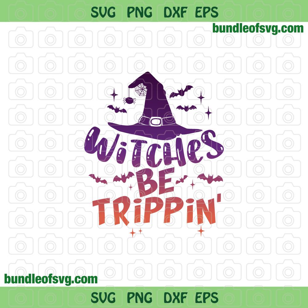 Witches be trippin' svg Wizard Witch Funny Halloween svg eps png dxf cut files Cricut - BundleofSVG