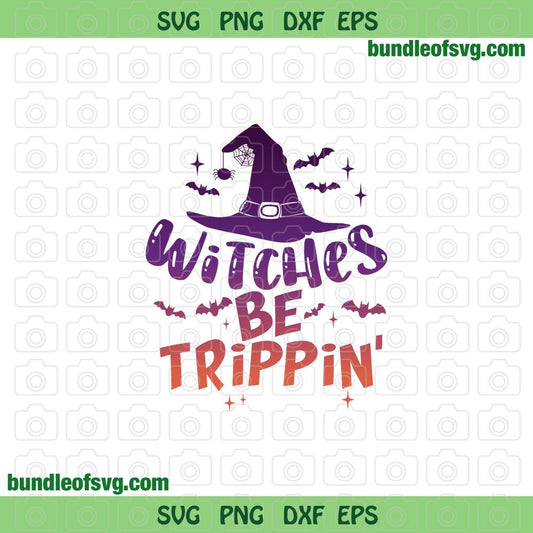 Witches be trippin' svg Wizard Witch Funny Halloween svg eps png dxf cut files Cricut - BundleofSVG