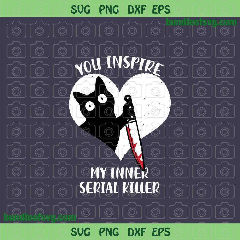You Inspire My Inner Serial Killer Cat svg Drawstring Cat svg Funny Cat svg Black Cat svg png dxf eps file silhouette cricut - BundleofSVG