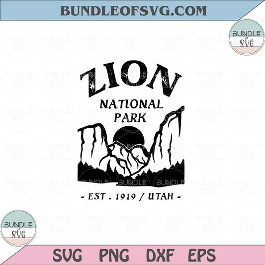 Zion National Park Svg Utah Adventure Svg Love Camping Svg Png Dxf Eps files Cameo Cricut