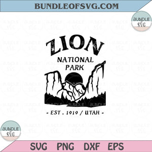 Zion National Park Svg Utah Adventure Svg Love Camping Svg Png Dxf Eps files Cameo Cricut